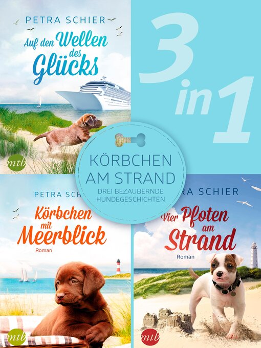Title details for Körbchen am Strand--drei bezaubernde Hundegeschichten (3in1) by Petra Schier - Available